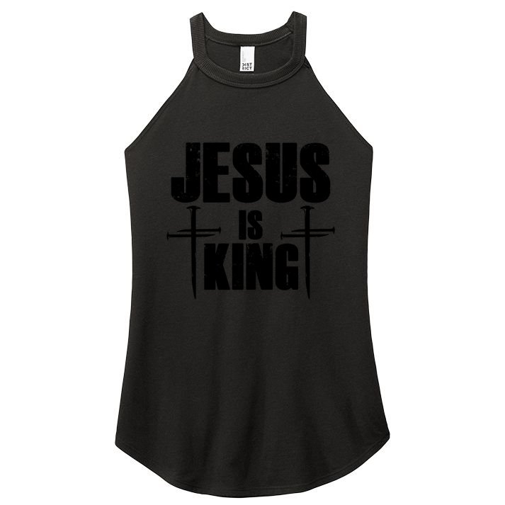 Jesus Is King 3 Nails Cross Christian Catholic Redeemed Collection Women's Perfect Tri Rocker Tank