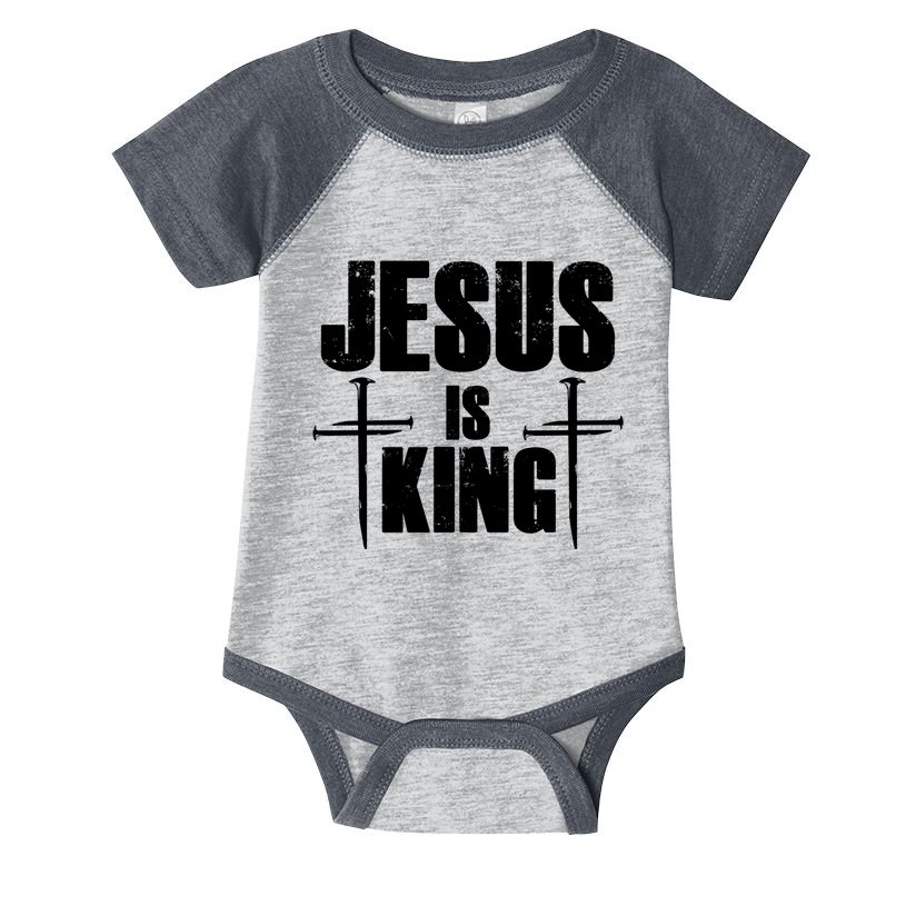 Jesus Is King 3 Nails Cross Christian Catholic Redeemed Collection Infant Baby Jersey Bodysuit