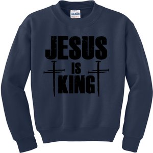 Jesus Is King 3 Nails Cross Christian Catholic Redeemed Collection Kids Sweatshirt