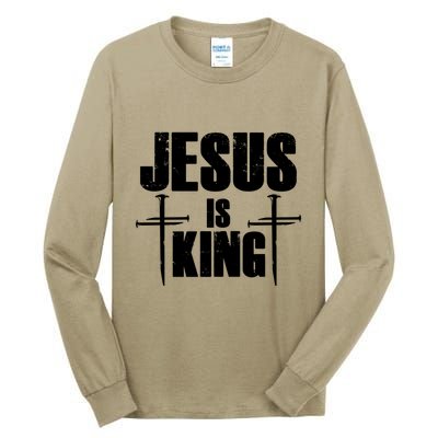 Jesus Is King 3 Nails Cross Christian Catholic Redeemed Collection Tall Long Sleeve T-Shirt