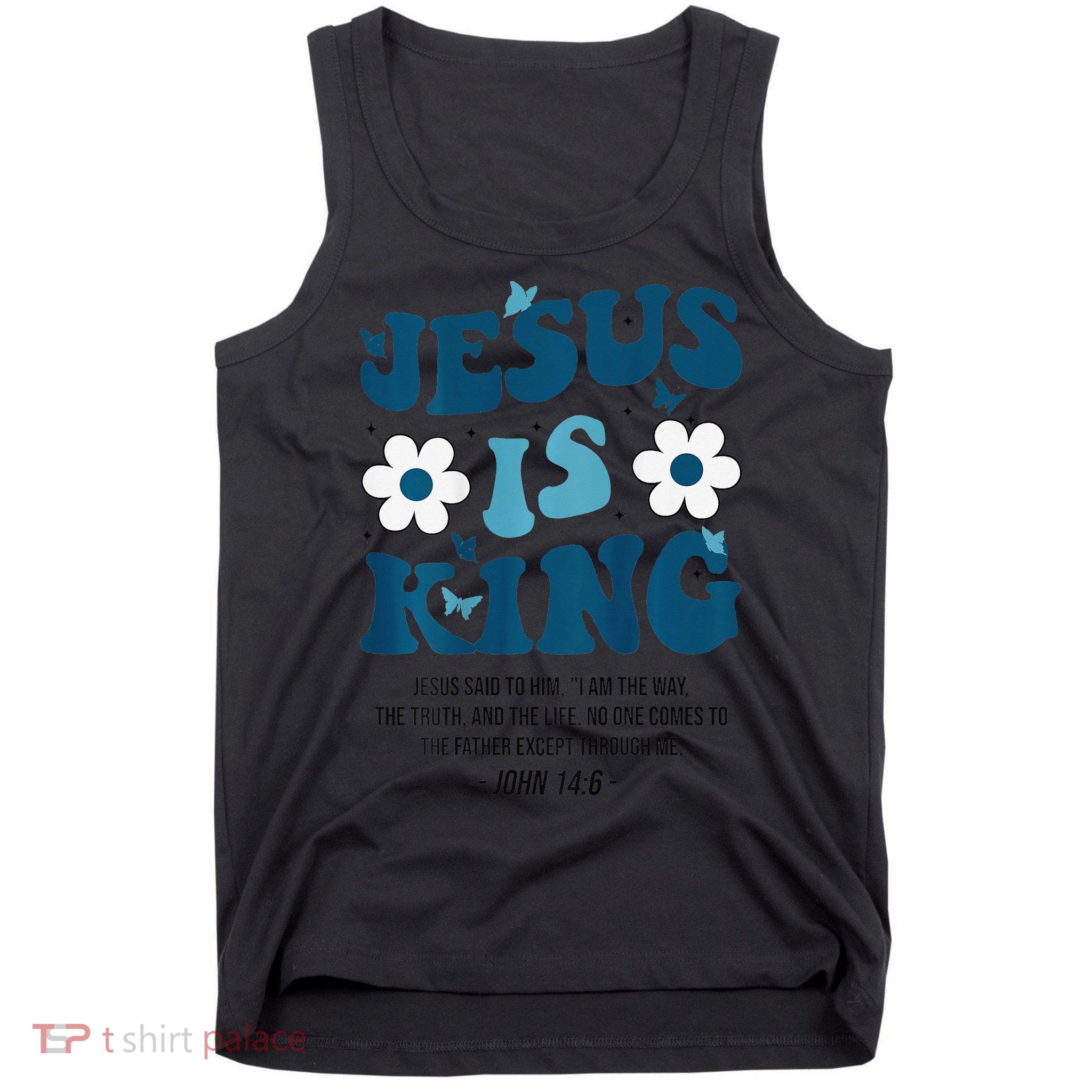 Jesus Is King John 146 Costume Jesus Christian On Back Tank Top