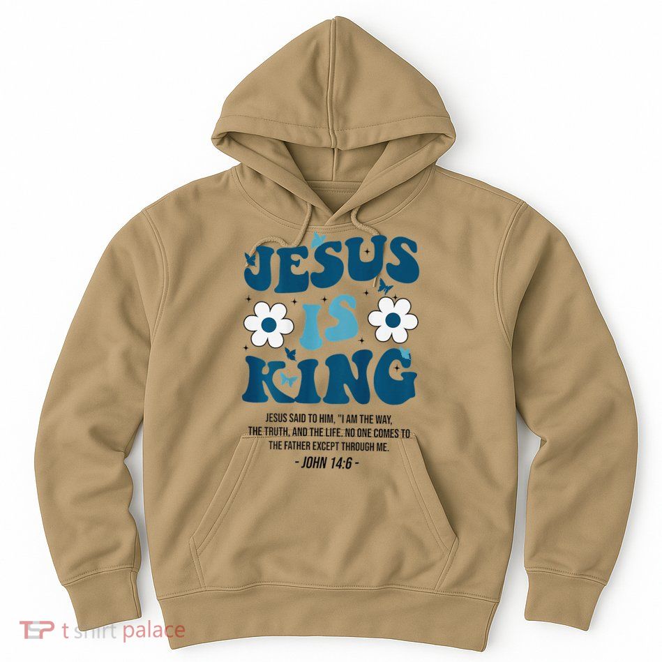 Jesus Is King John 146 Costume Jesus Christian On Back Hoodie