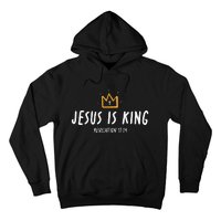 Jesus Is King Christ Is King King Of Kings Lord Of Lords Hoodie