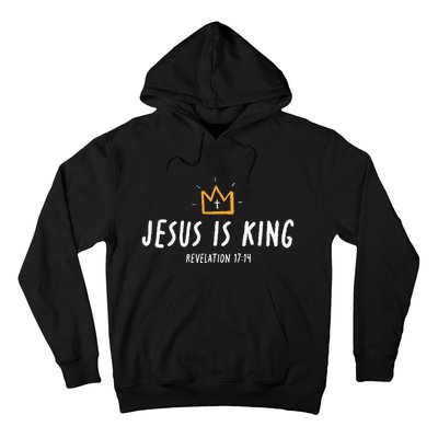 Jesus Is King Christ Is King King Of Kings Lord Of Lords Hoodie