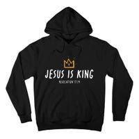 Jesus Is King Christ Is King King Of Kings Lord Of Lords Tall Hoodie