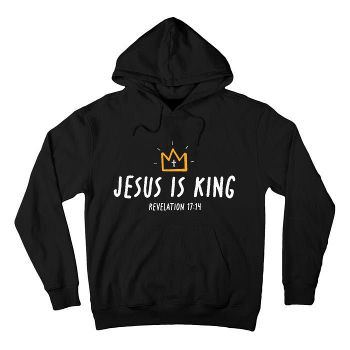 Jesus Is King Christ Is King King Of Kings Lord Of Lords Tall Hoodie