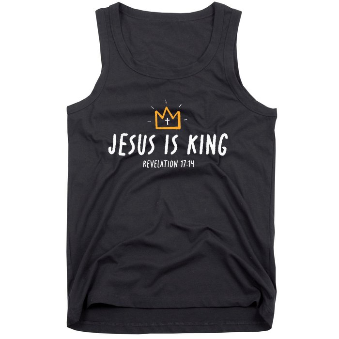 Jesus Is King Christ Is King King Of Kings Lord Of Lords Tank Top