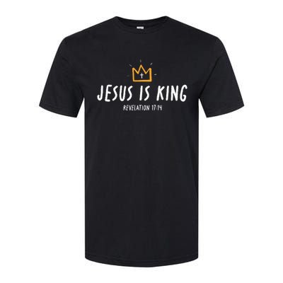 Jesus Is King Christ Is King King Of Kings Lord Of Lords Softstyle CVC T-Shirt