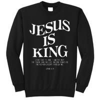 Jesus Is King Jesus John 146 Costume Christian Sweatshirt