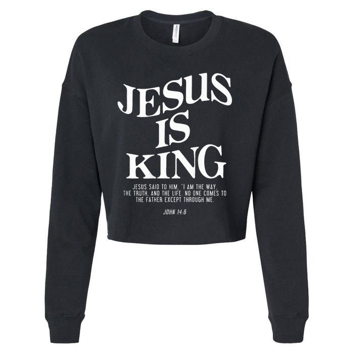 Jesus Is King Jesus John 146 Costume Christian Cropped Pullover Crew