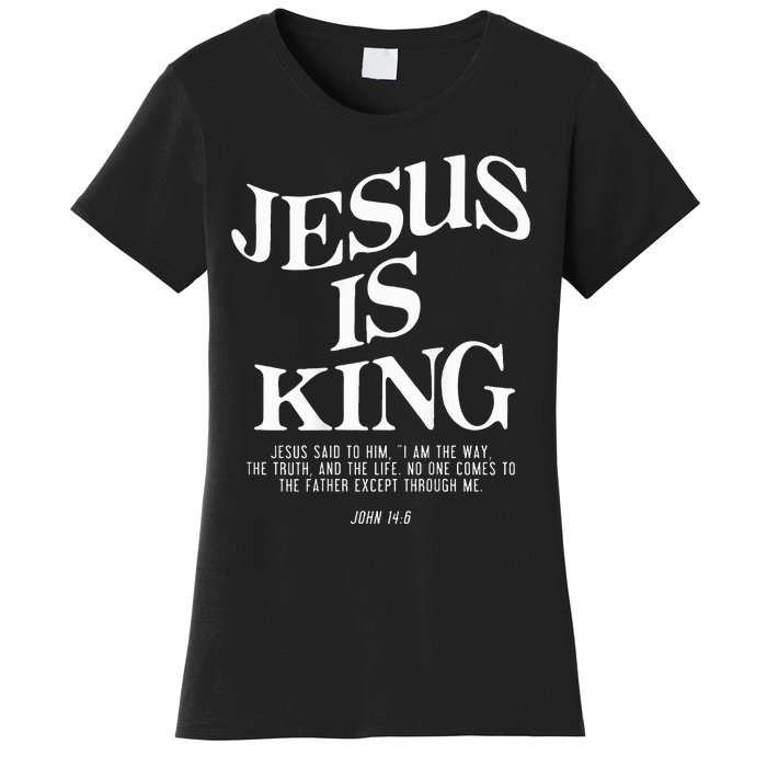 Jesus Is King Jesus John 146 Costume Christian Women's T-Shirt