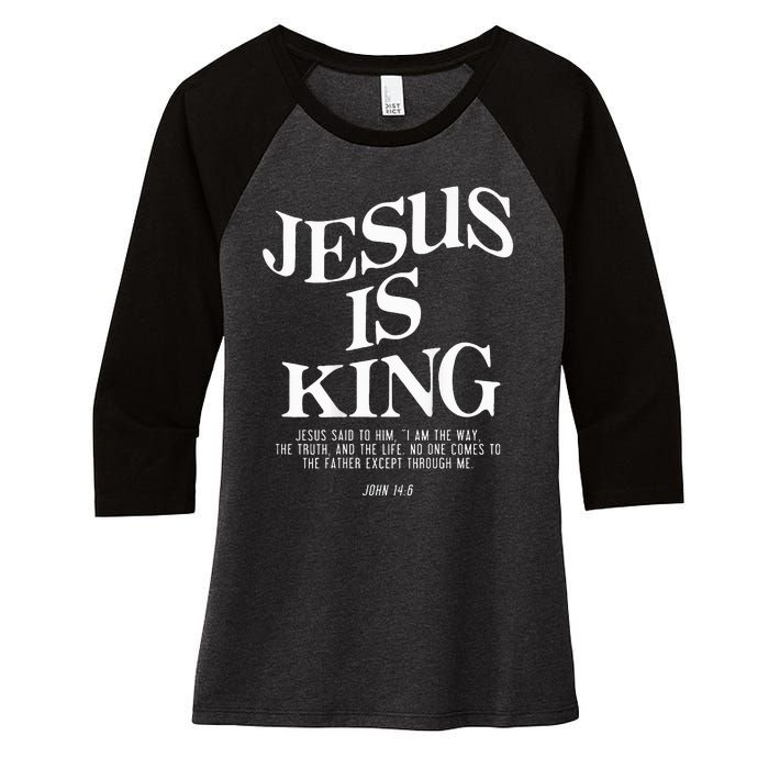 Jesus Is King Jesus John 146 Costume Christian Women's Tri-Blend 3/4-Sleeve Raglan Shirt