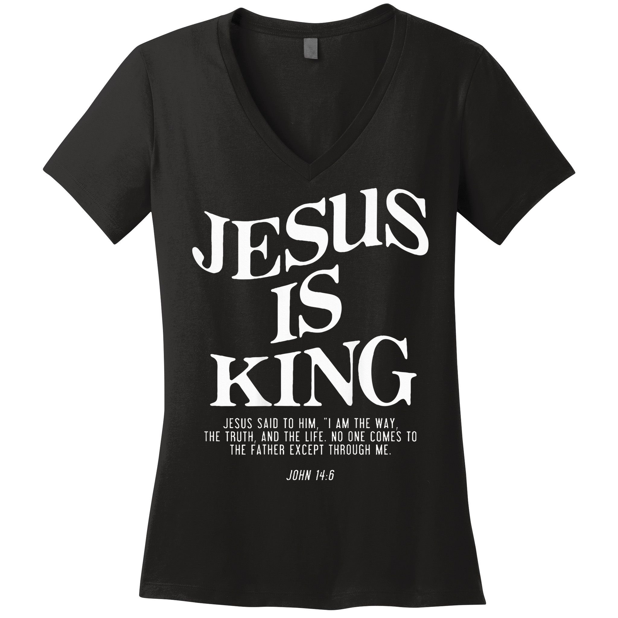Jesus Is King Jesus John 146 Costume Christian Women's V-Neck T-Shirt