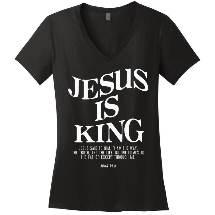 Jesus Is King Jesus John 146 Costume Christian Women's V-Neck T-Shirt