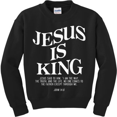Jesus Is King Jesus John 146 Costume Christian Kids Sweatshirt