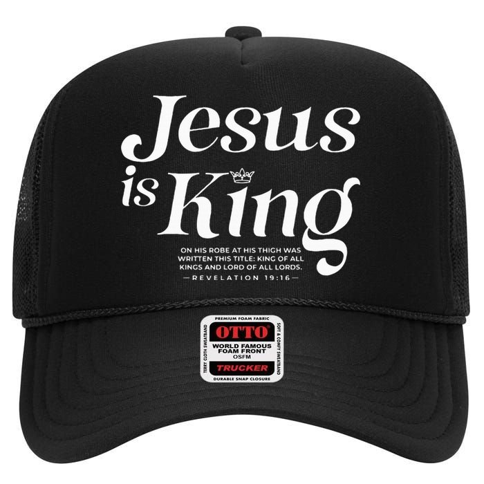 Jesus Is King On His Robe At His Thigh Was Writen High Crown Mesh Back Trucker Hat