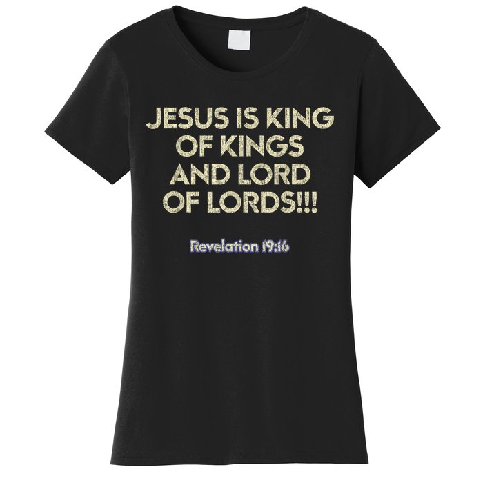 Jesus Is King Of Kings And Lord Of Lords Christian Women's T-Shirt