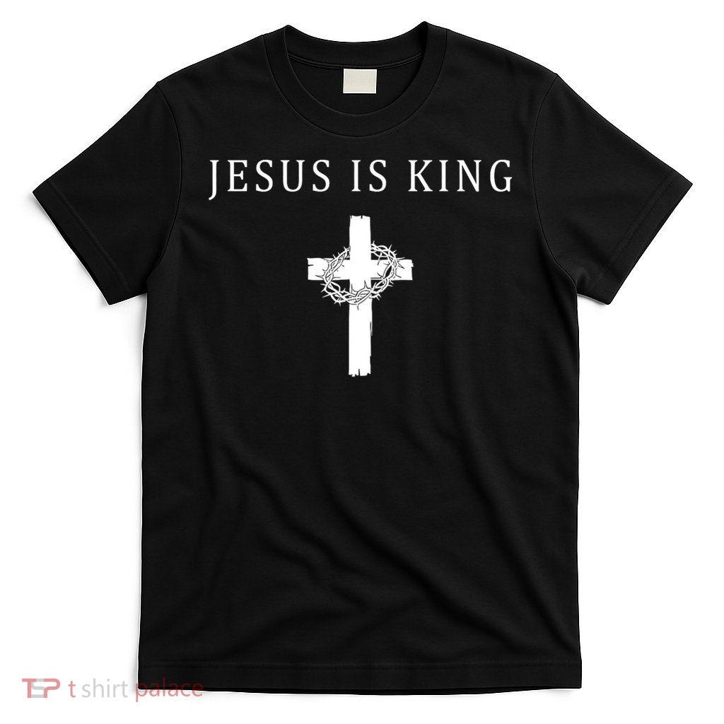 Jesus Is King Christian Religious Cross Faith T-Shirt