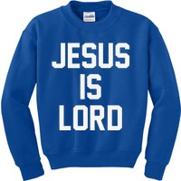 Jesus Is Lord Christian Faith Trust In God Christ Kids Sweatshirt