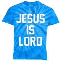 Jesus Is Lord Christian Faith Trust In God Christ Kids Tie-Dye T-Shirt