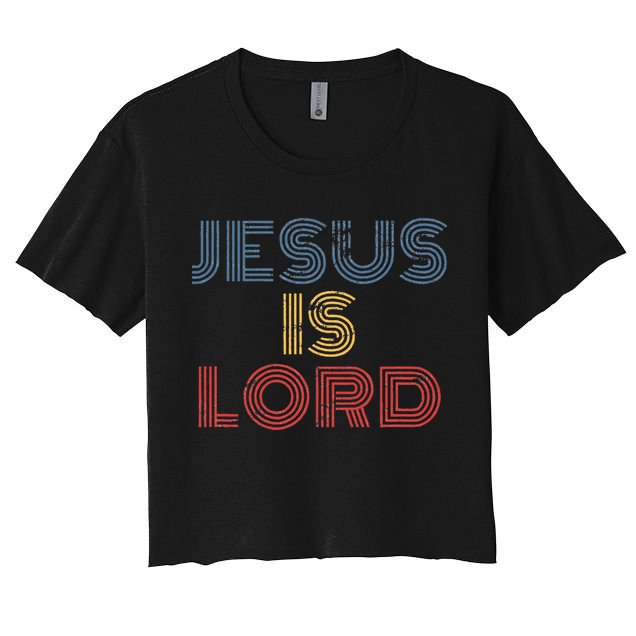 Jesus Is Lord Cool Christian Worship Crop Top
