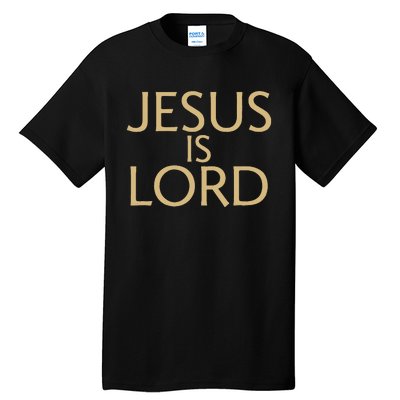 Jesus Is Lord Tall T-Shirt