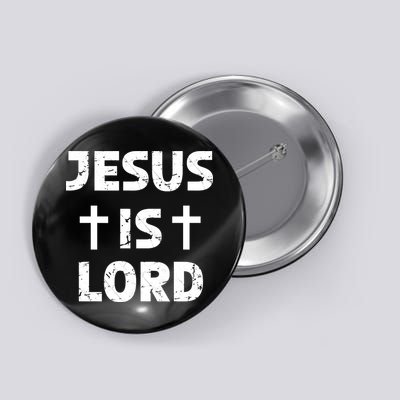 JESUS IS LORD CROSS CHRISTIAN Button