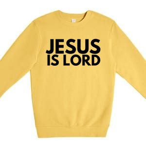 Jesus Is Lord Savior God Religion Prayer Faith Premium Crewneck Sweatshirt