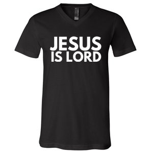 Jesus Is Lord Savior God Religion Prayer Faith V-Neck T-Shirt