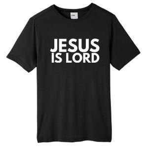 Jesus Is Lord Savior God Religion Prayer Faith Tall Fusion ChromaSoft Performance T-Shirt