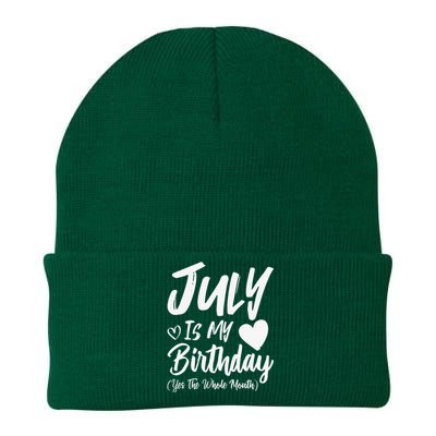 July Is My Birthday Yes The Whole Month Funny July Birthday Knit Cap Winter Beanie