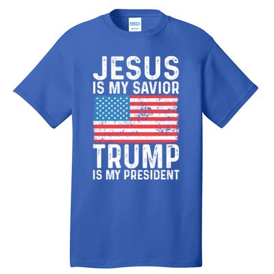 Jesus Is My Savior Trump Is My President Usa Flag Cute Gift Tall T-Shirt