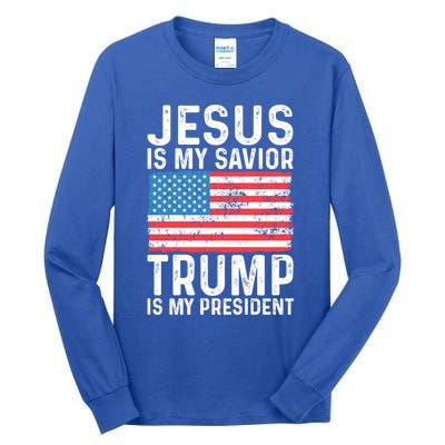 Jesus Is My Savior Trump Is My President Usa Flag Cute Gift Tall Long Sleeve T-Shirt