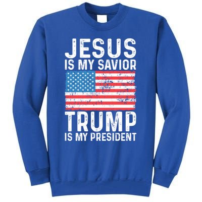 Jesus Is My Savior Trump Is My President Usa Flag Cute Gift Tall Sweatshirt