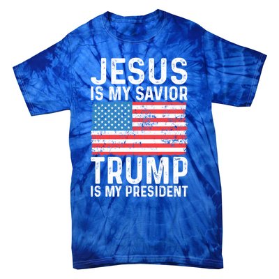 Jesus Is My Savior Trump Is My President Usa Flag Cute Gift Tie-Dye T-Shirt