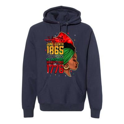 Juneteenth Is My Independence Day Premium Hoodie