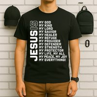 Jesus Is My God My King My Lord My Savior Christian T-Shirt
