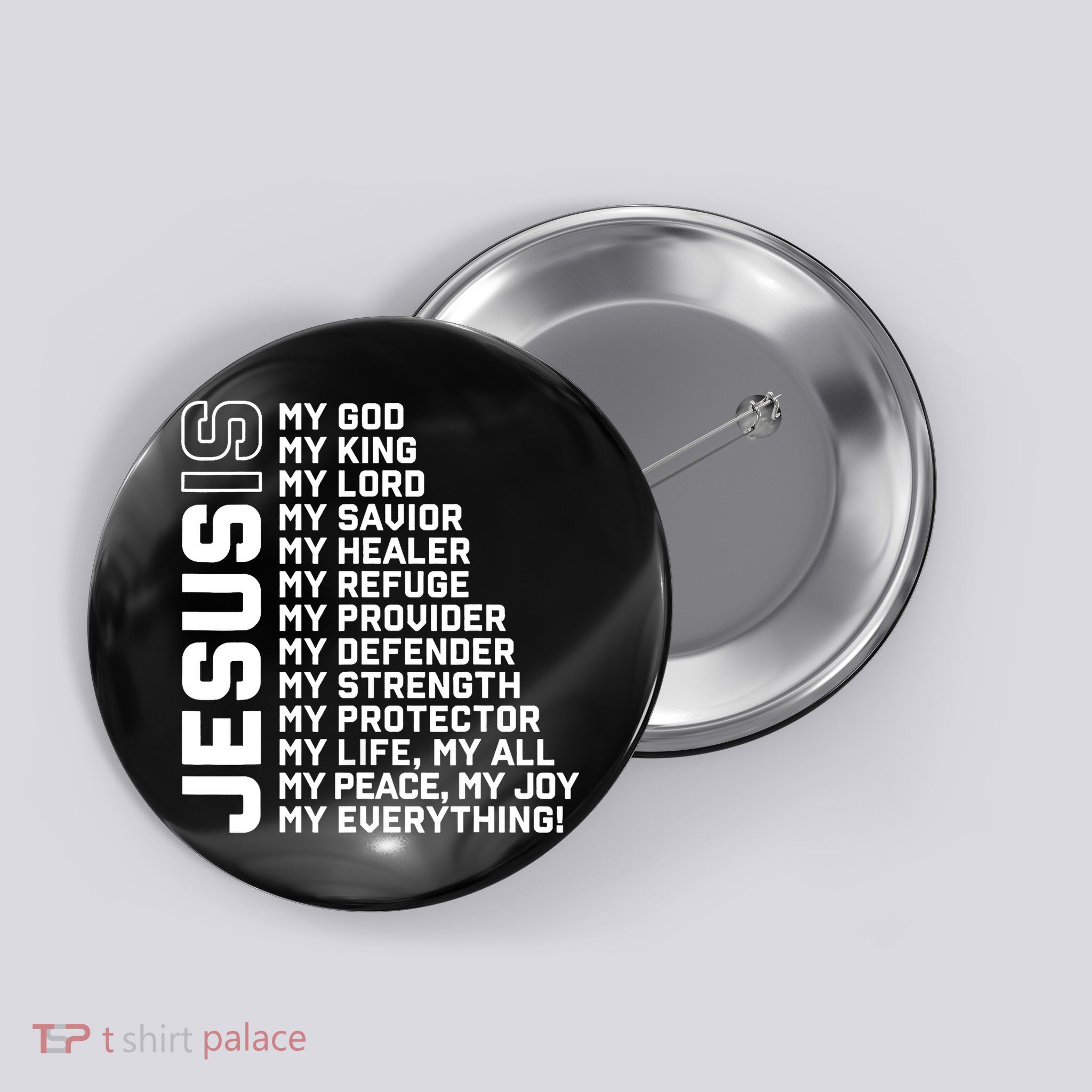 Jesus Is My God My King My Lord My Savior Christian Button