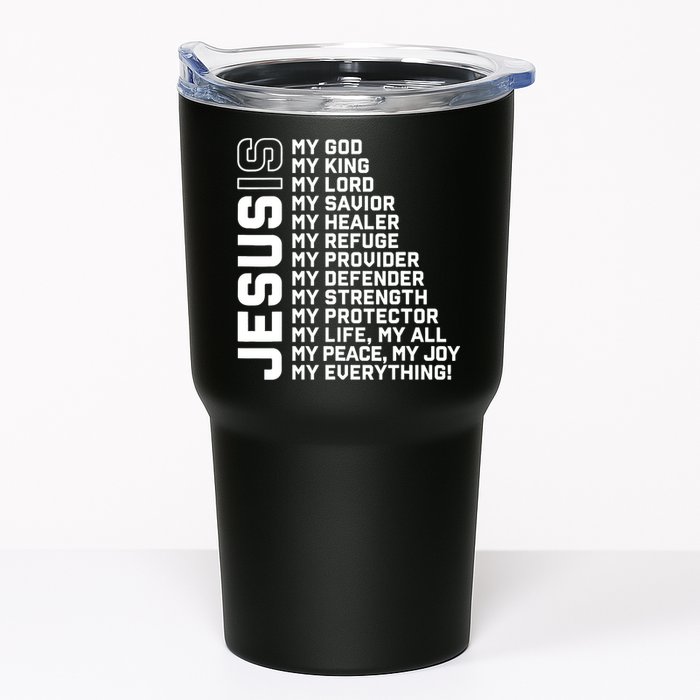 Jesus Is My God My King My Lord My Savior Christian Tumbler