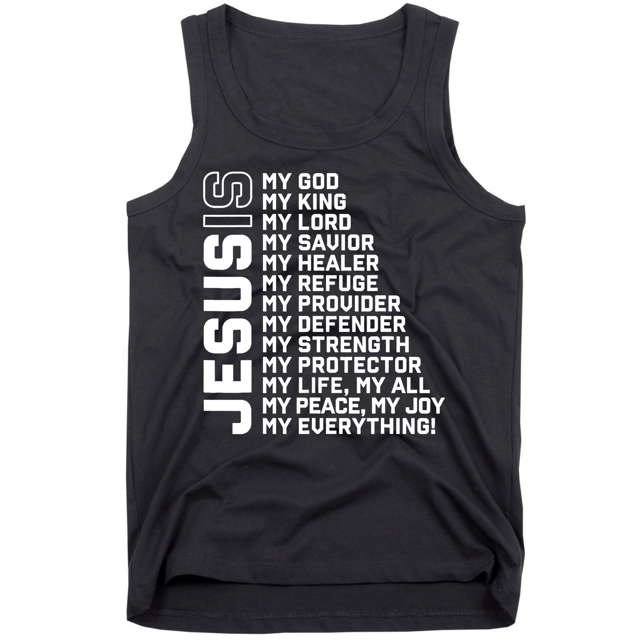 Jesus Is My God My King My Lord My Savior Christian Tank Top