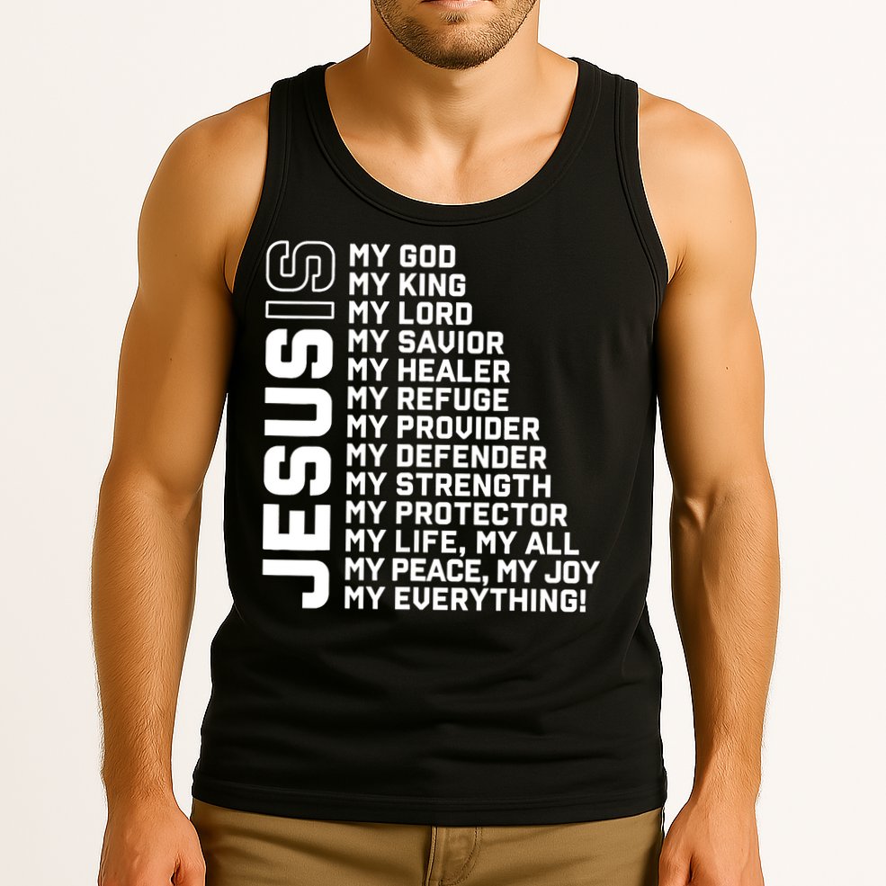 Jesus Is My God My King My Lord My Savior Christian Tank Top