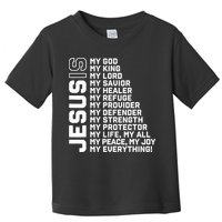 Jesus Is My God My King My Lord My Savior Christian Toddler T-Shirt