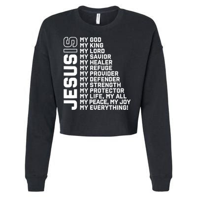 Jesus Is My God My King My Lord My Savior Christian Cropped Pullover Crew