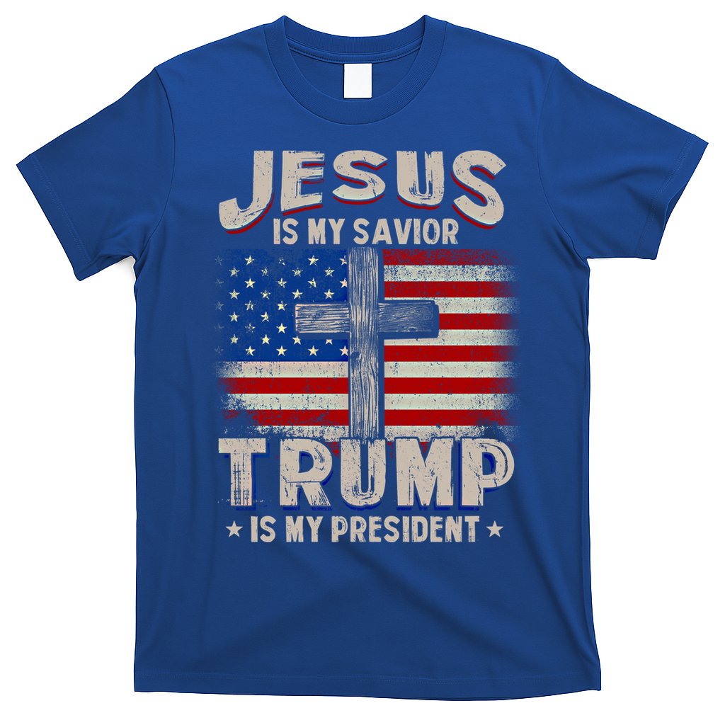 Jesus Is My Savior Trump Is My President Gift T-Shirt