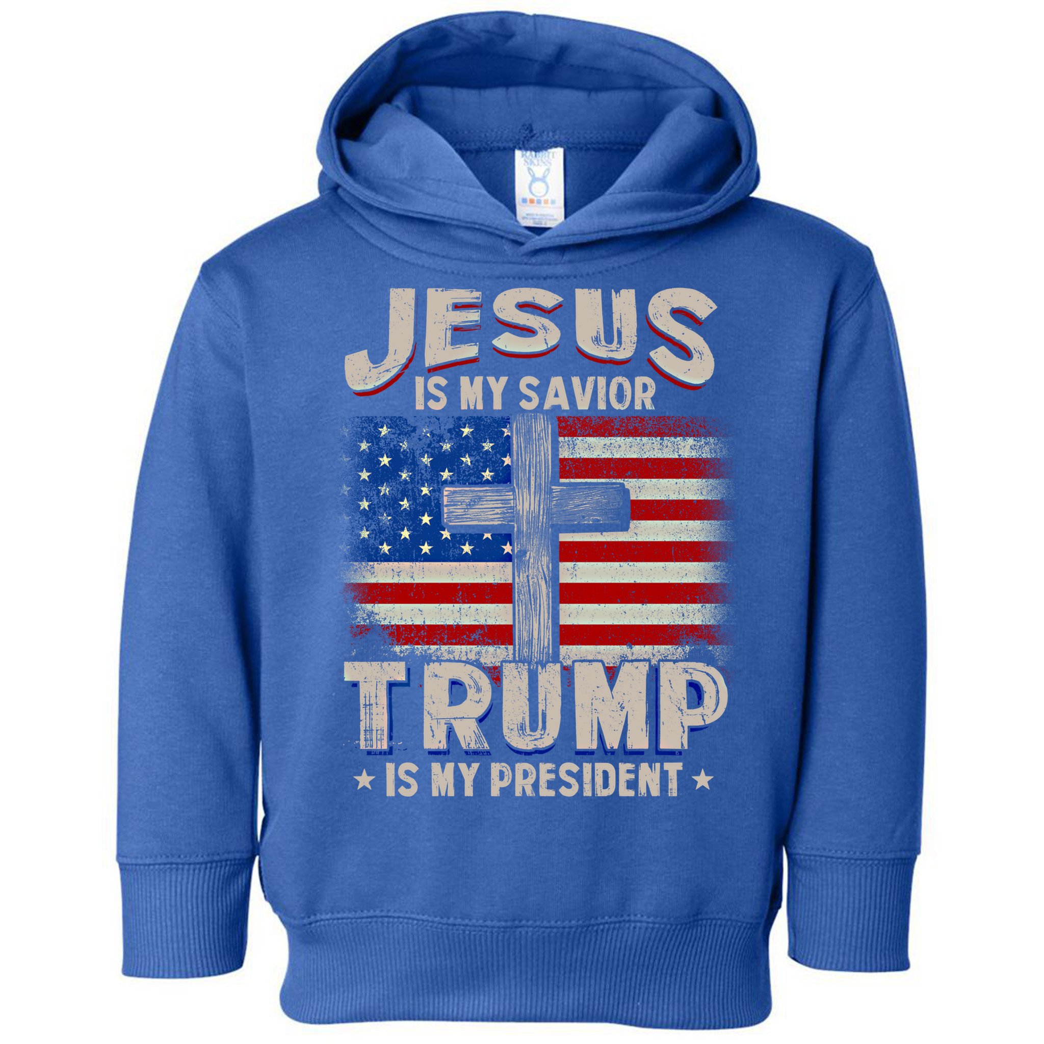 Jesus Is My Savior Trump Is My President Gift Toddler Hoodie