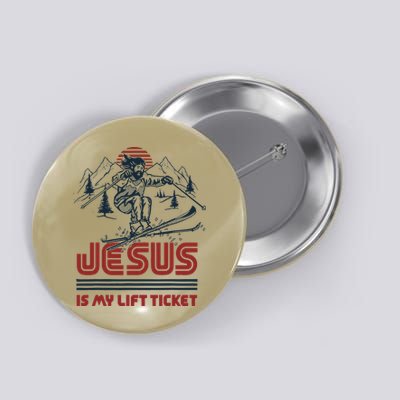 Jesus Is My Lift Ticket Button