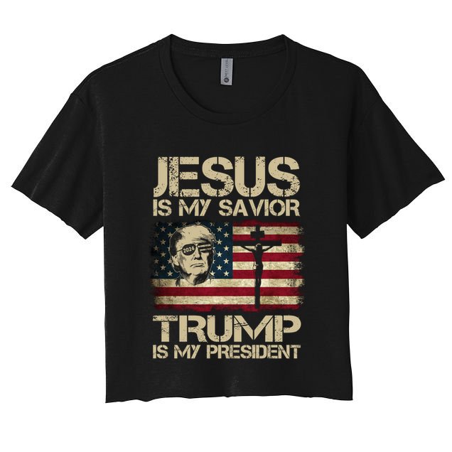 Jesus Is My Savior Trump Is My President Usa Flag Cute Gift Crop Top