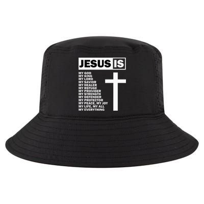Jesus Is My All My Everything My God Lord Savior Cool Comfort Performance Bucket Hat
