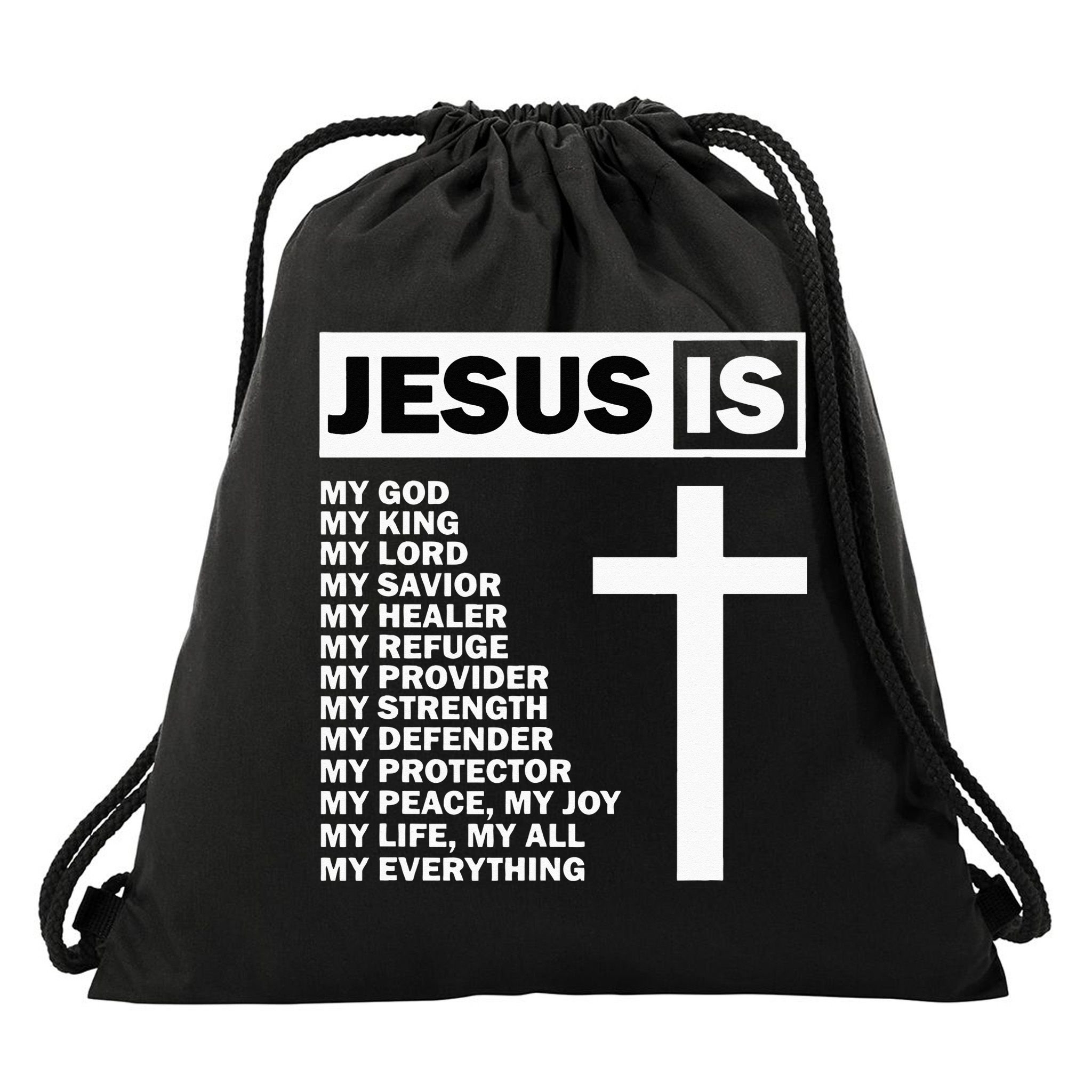 Jesus Is My All My Everything My God Lord Savior Drawstring Bag