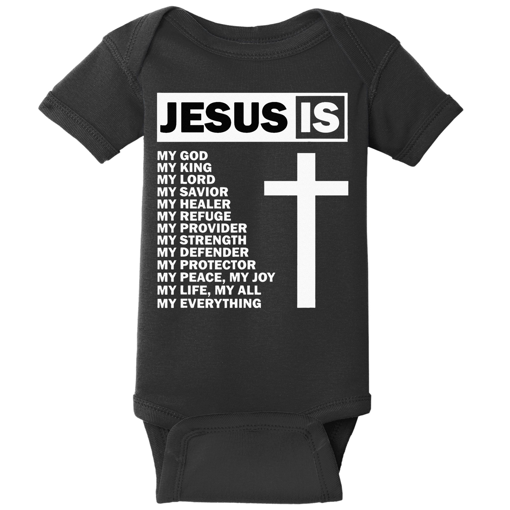 Jesus Is My All My Everything My God Lord Savior Baby Bodysuit